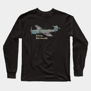 Fairey Barracuda British WW2 Airplane Long Sleeve T-Shirt